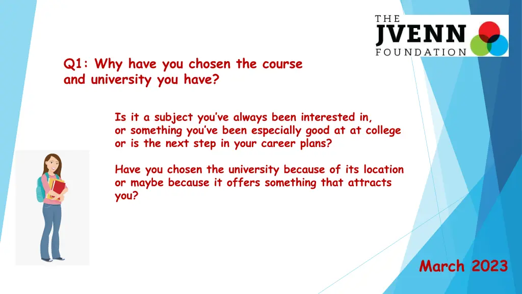 q1 why have you chosen the course and university