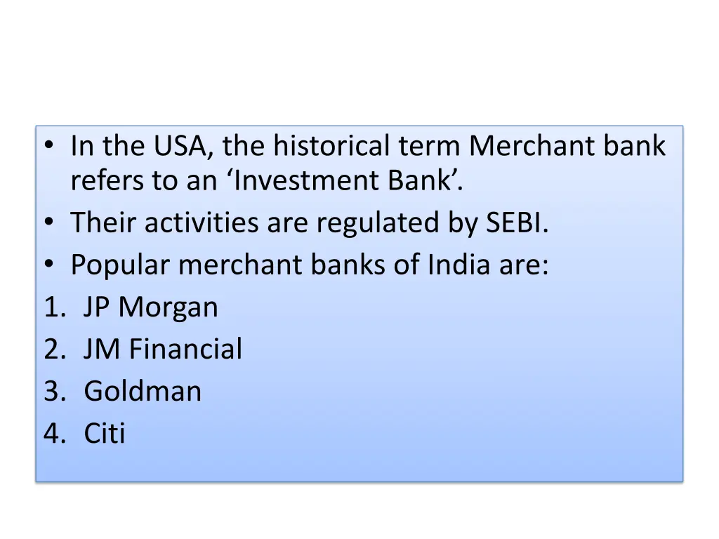 in the usa the historical term merchant bank