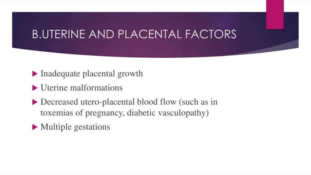 b uterine and placental factors