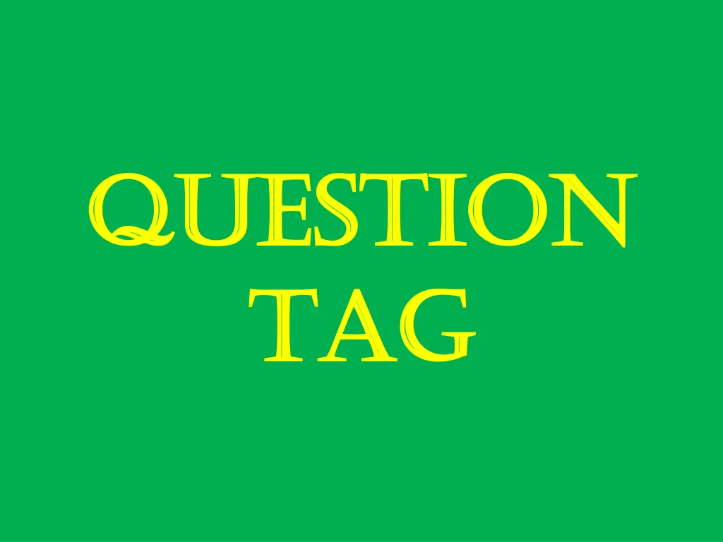 question question tag tag