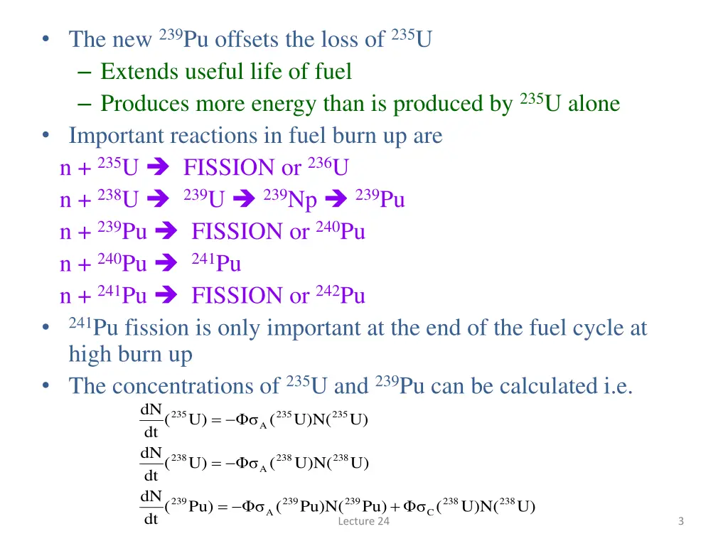 the new 239 pu offsets the loss of 235 u extends