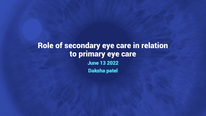 role of secondary eye care in relation to primary