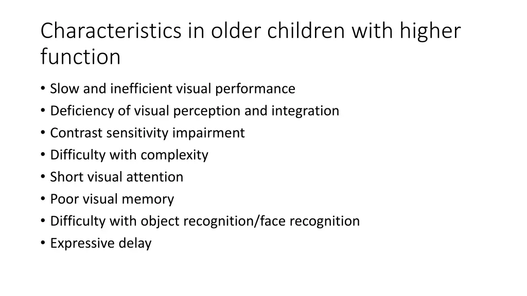 characteristics in older children with higher