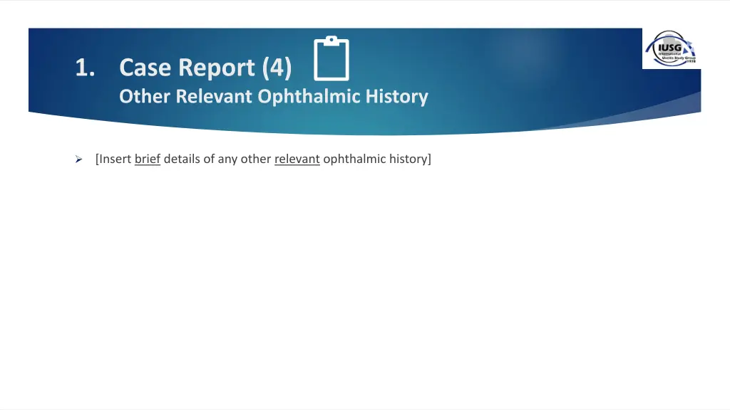 1 case report 4 other relevant ophthalmic history