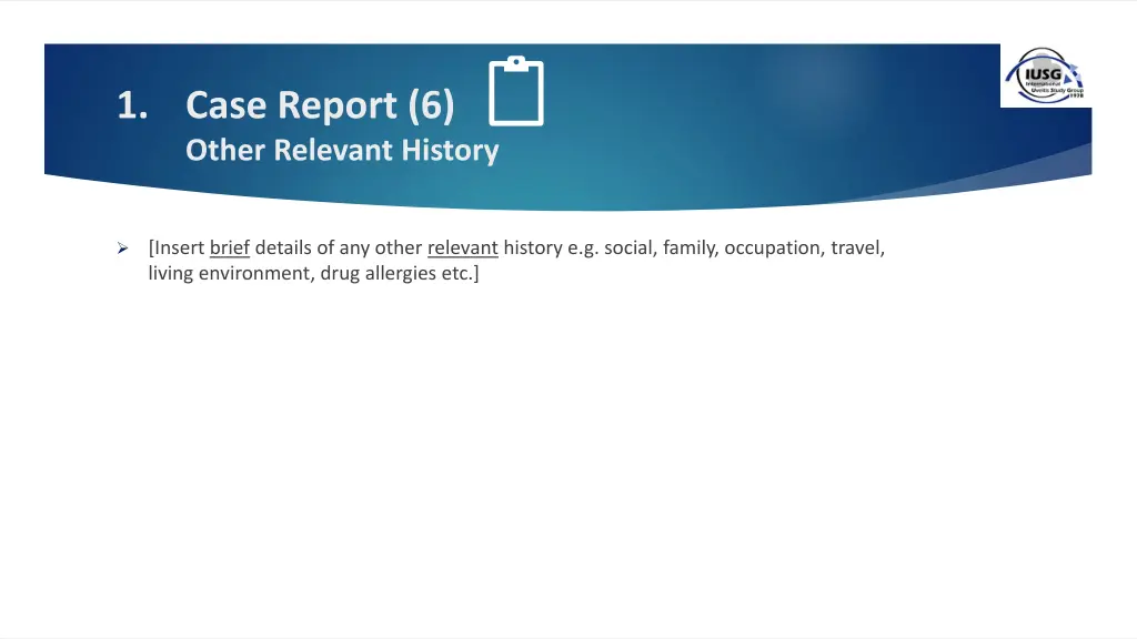 1 case report 6 other relevant history