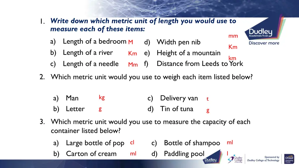 write down which metric unit of length you would