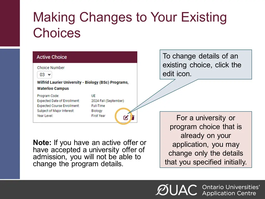 making changes to your existing choices