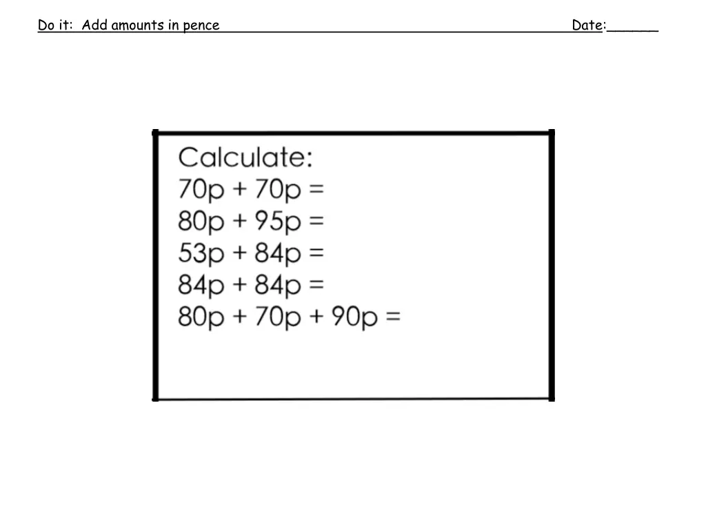 do it add amounts in pence date