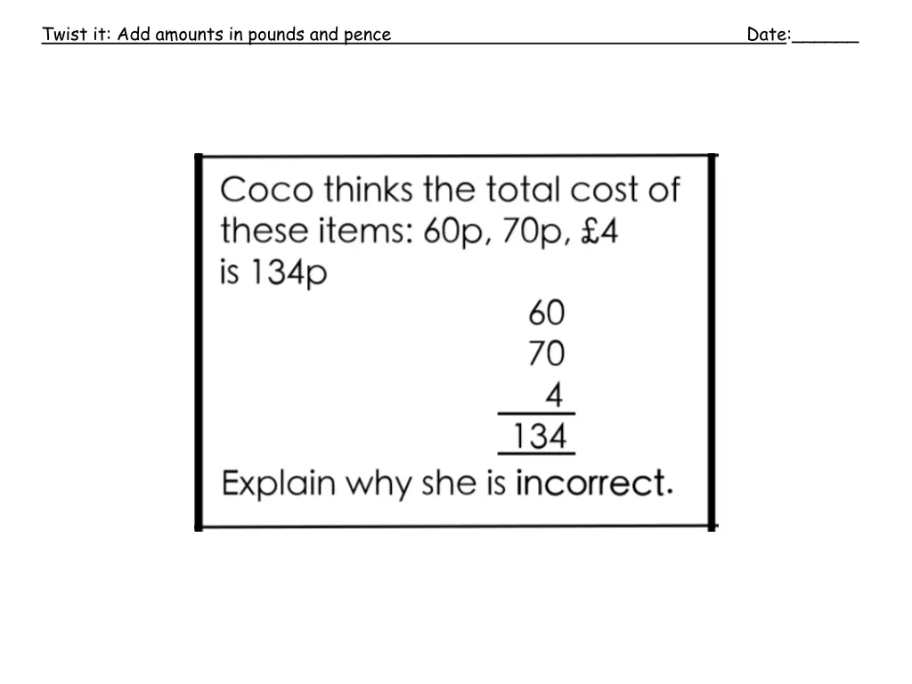 twist it add amounts in pounds and pence date