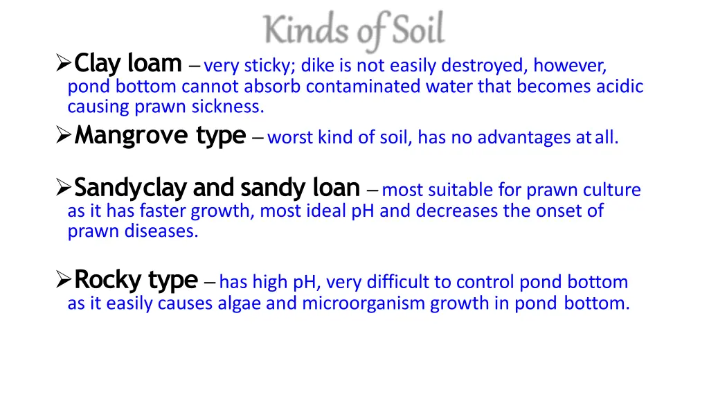 clay loam very sticky dike is not easily