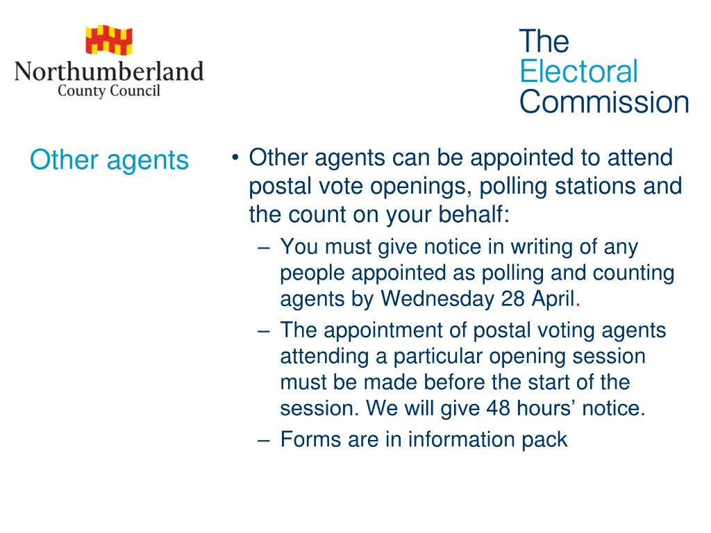 other agents can be appointed to attend postal