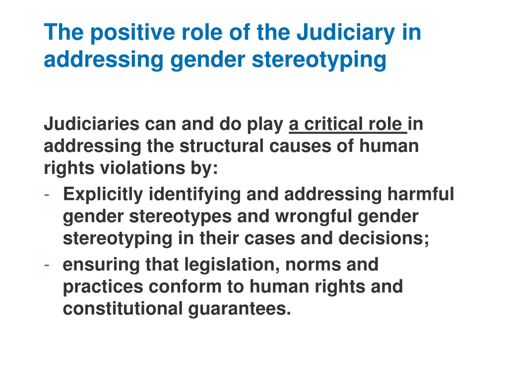 the positive role of the judiciary in addressing