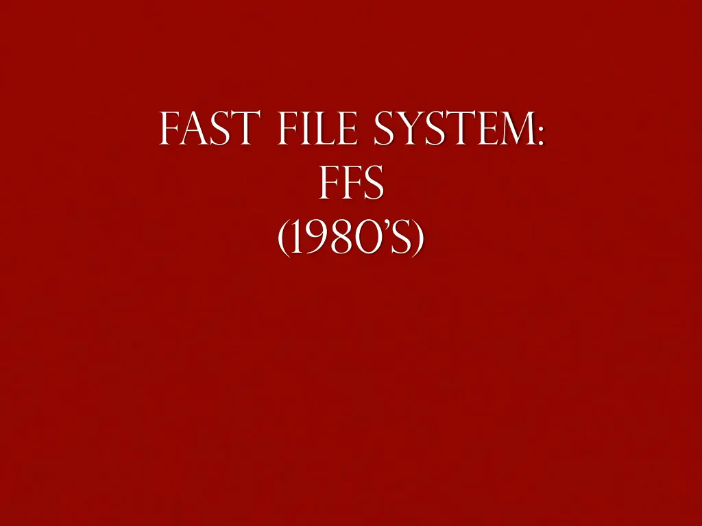 fast file system ffs 1980 s