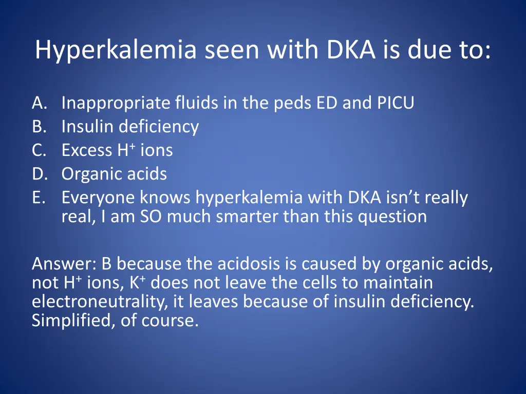 hyperkalemia seen with dka is due to