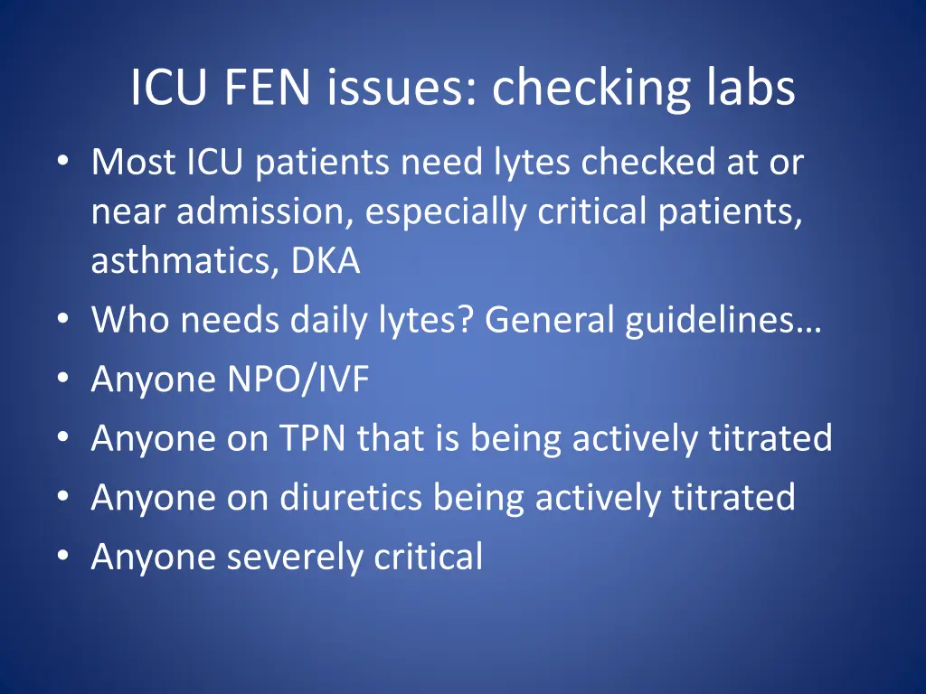 icu fen issues checking labs most icu patients