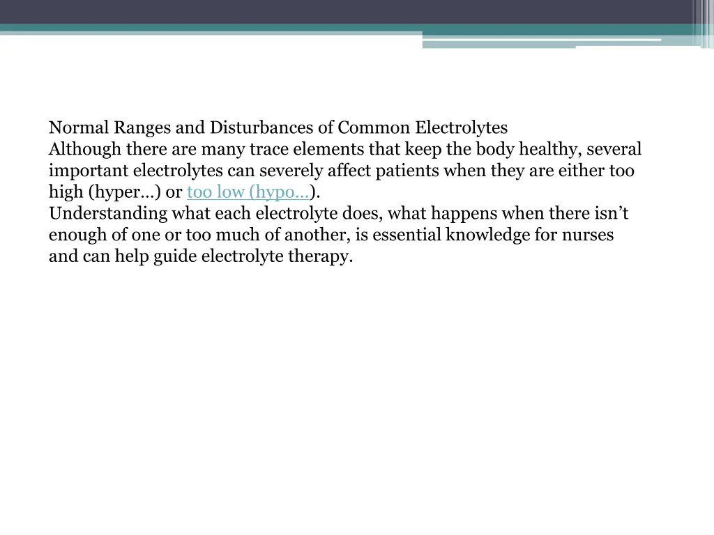 normal ranges and disturbances of common