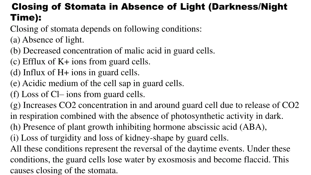 closing of stomata in absence of light darkness