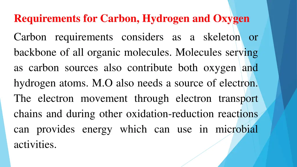 requirements for carbon hydrogen and oxygen