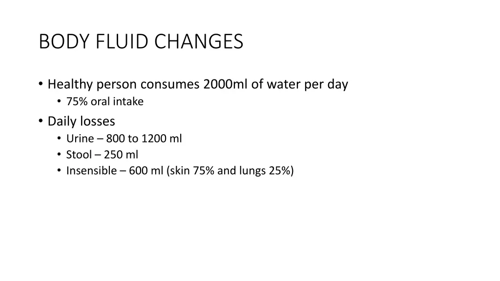 body fluid changes