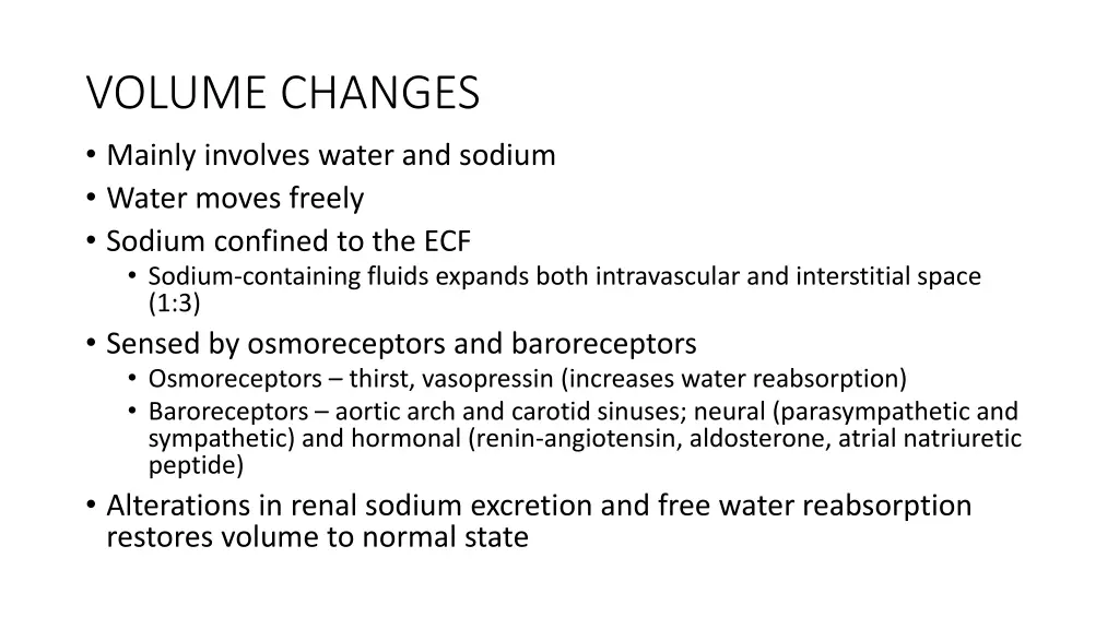 volume changes mainly involves water and sodium