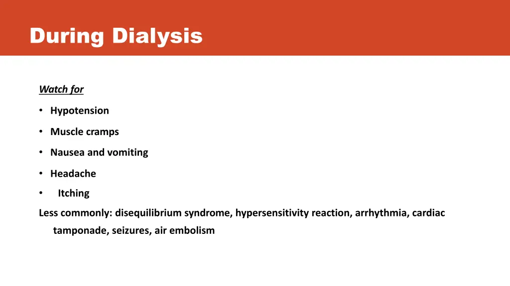 during dialysis