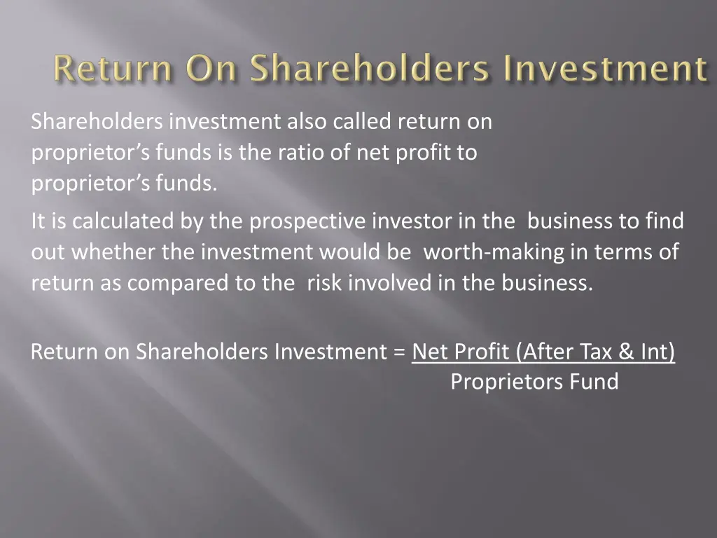 shareholders investment also called return