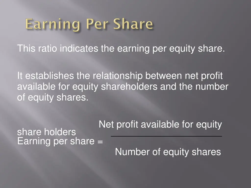 this ratio indicates the earning per equity share