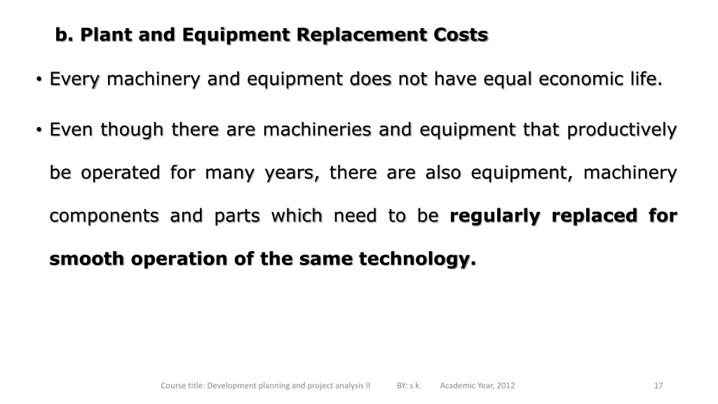 b plant and equipment replacement costs