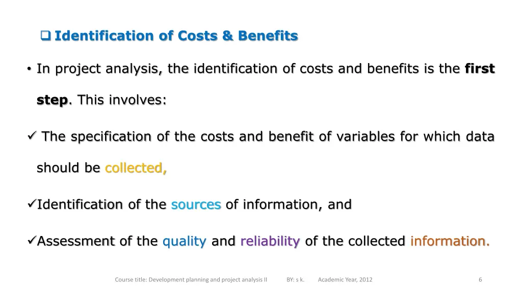 identification of costs benefits