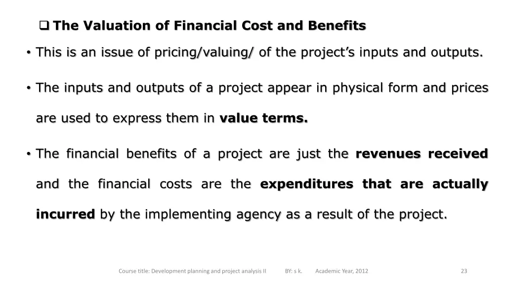 the valuation of financial cost and benefits