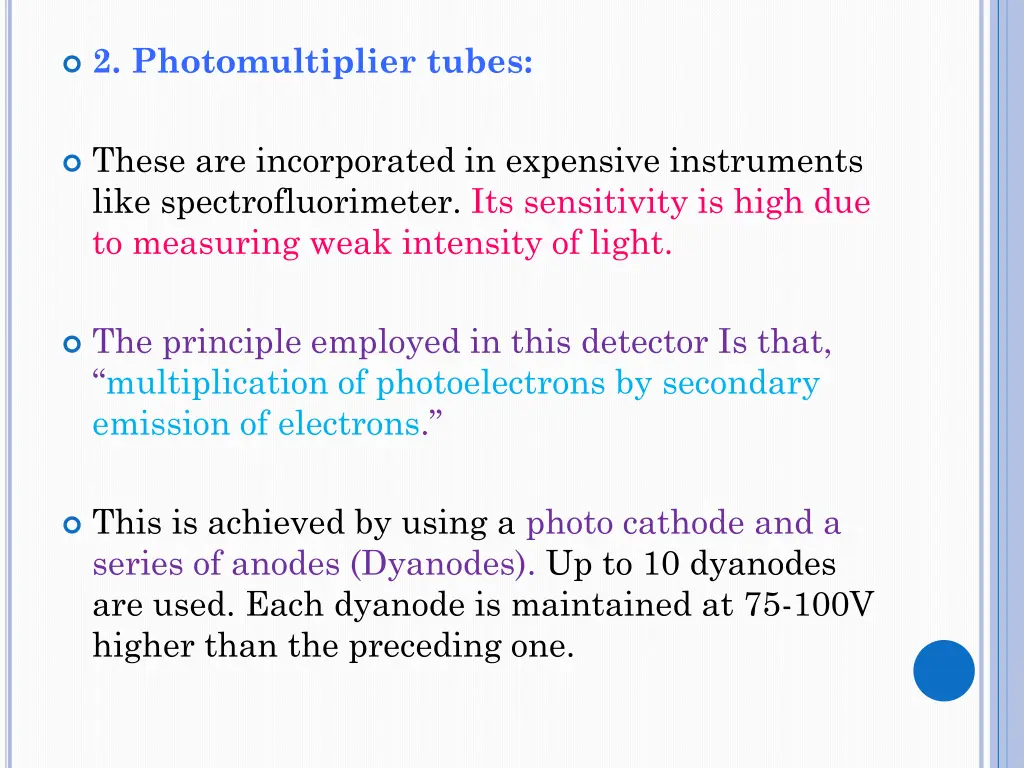 2 photomultiplier tubes