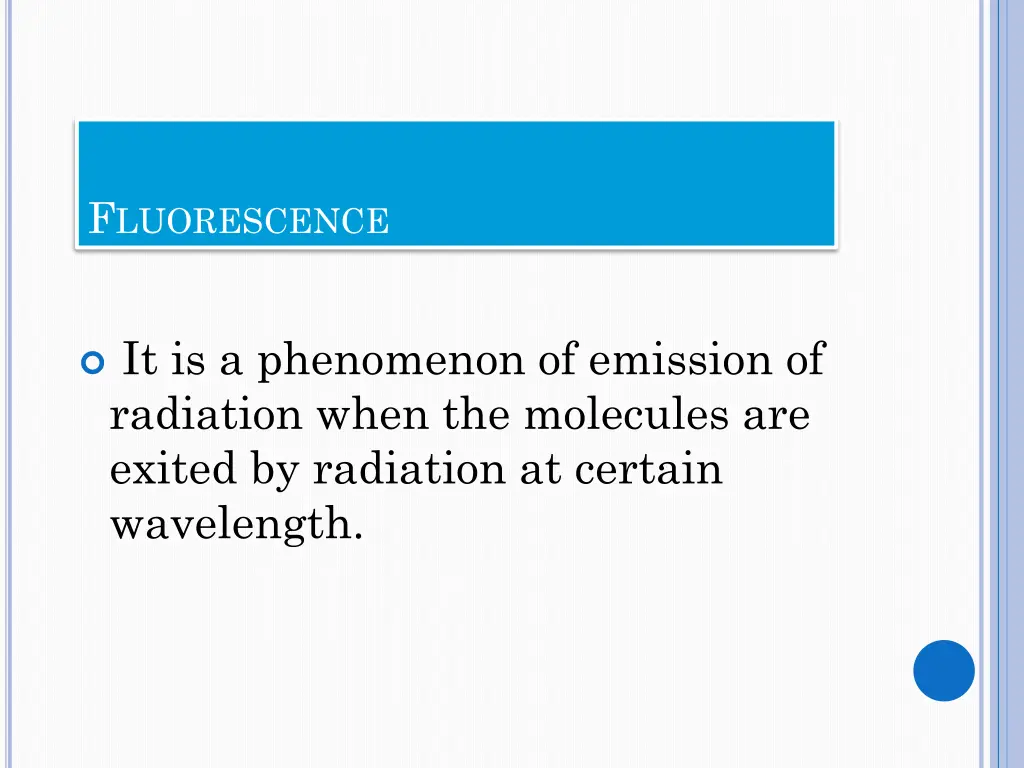 f luorescence