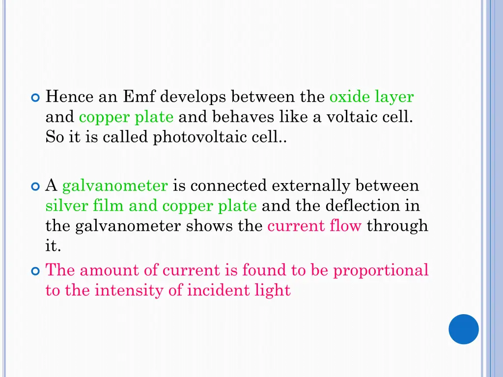 hence an emf develops between the oxide layer