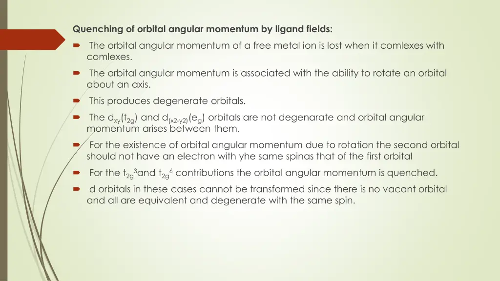 quenching of orbital angular momentum by ligand