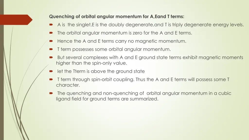 quenching of orbital angular momentum for a eand