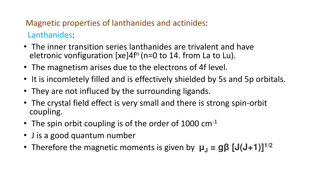 magnetic properties of lanthanides and actinides