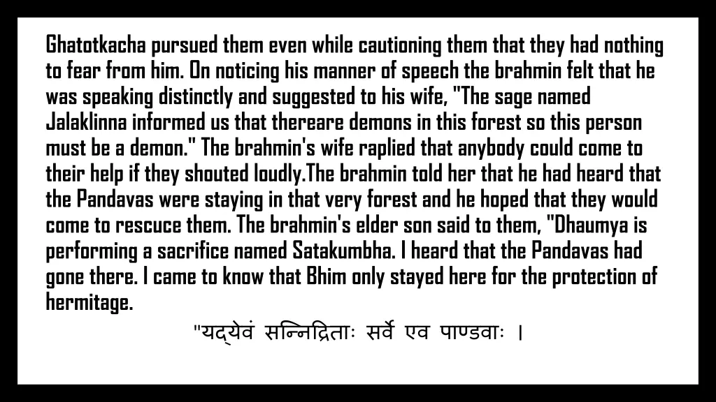 ghatotkacha pursued them even while cautioning