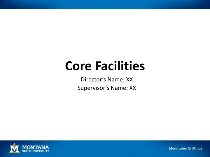 core facilities director s name xx supervisor