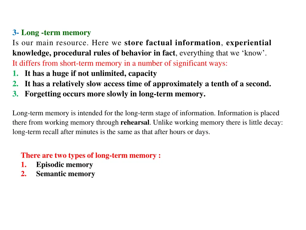 3 long term memory is our main resource here