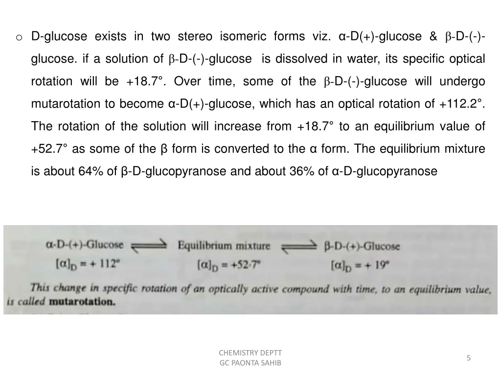 o d glucose exists in two stereo isomeric forms