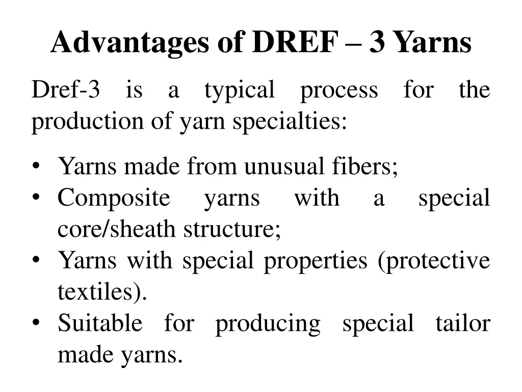 advantages of dref 3 yarns