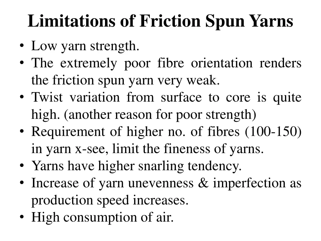 limitations of friction spun yarns low yarn