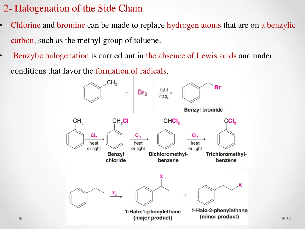 2 halogenation of the side chain