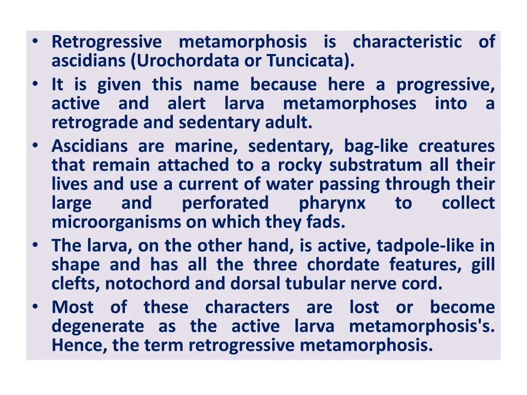 retrogressive metamorphosis is characteristic