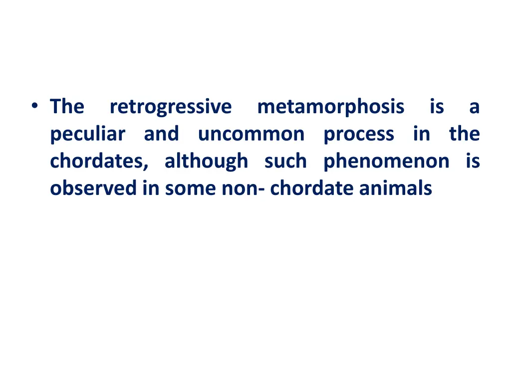 the retrogressive metamorphosis is a peculiar