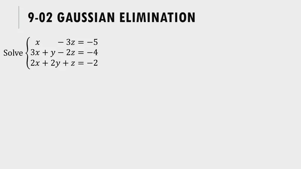 9 02 gaussian elimination 1