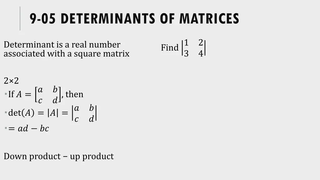 9 05 determinants of matrices