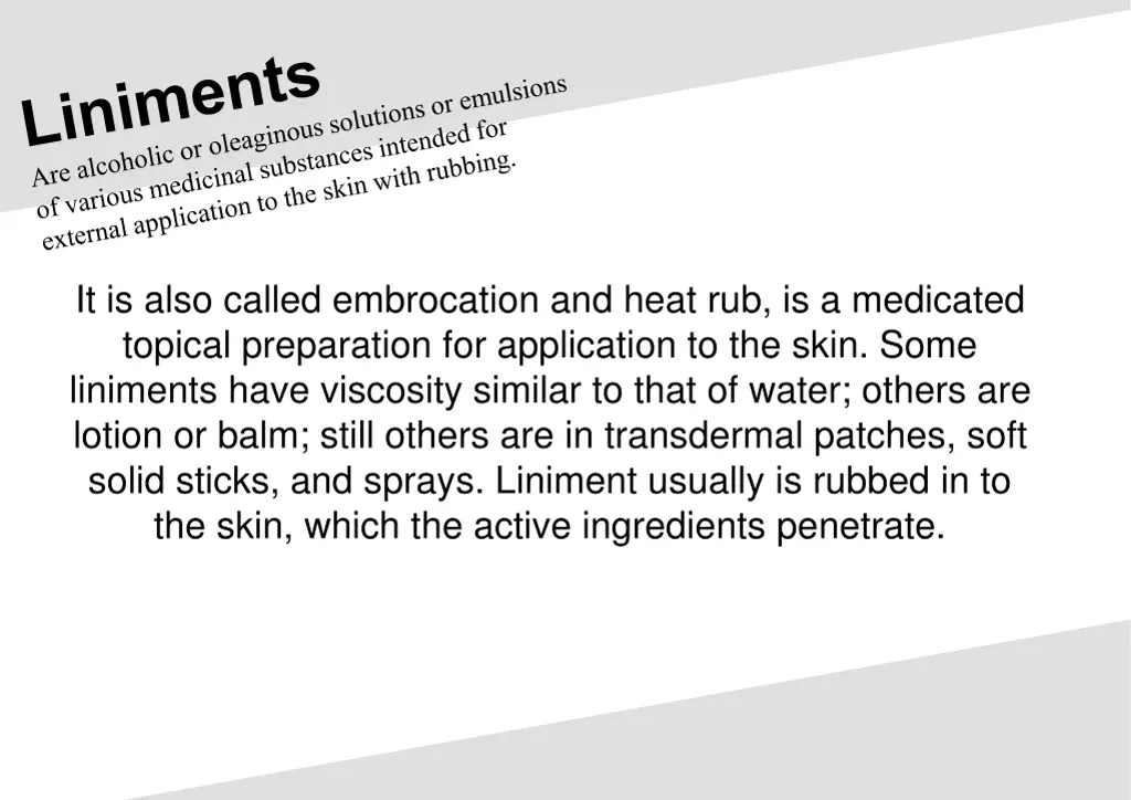 it is also called embrocation and heat