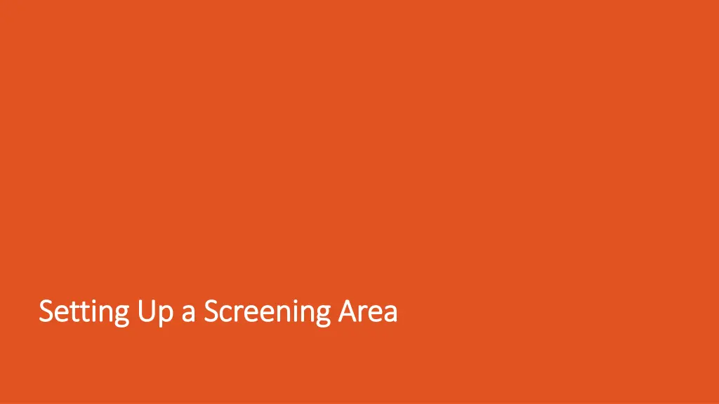 setting up a screening area setting