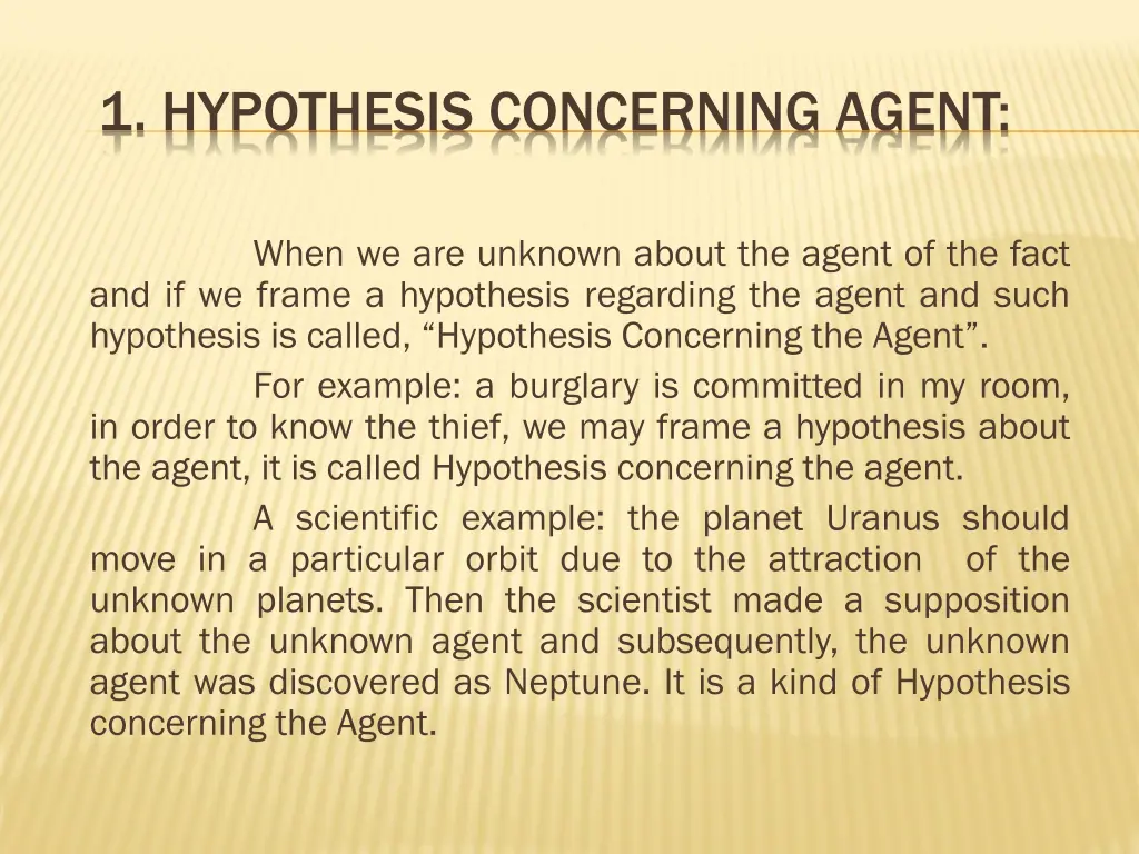 1 hypothesis concerning agent